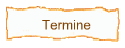Termine